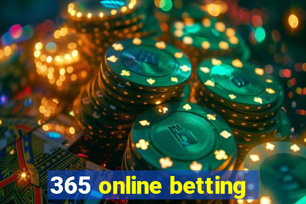 365 online betting