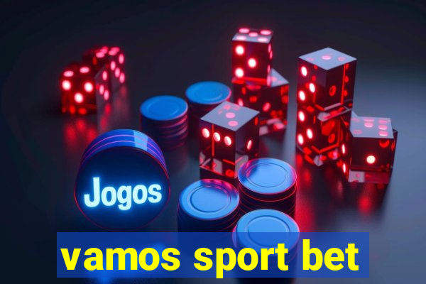 vamos sport bet