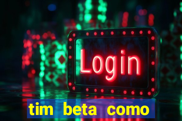 tim beta como renovar o pacote