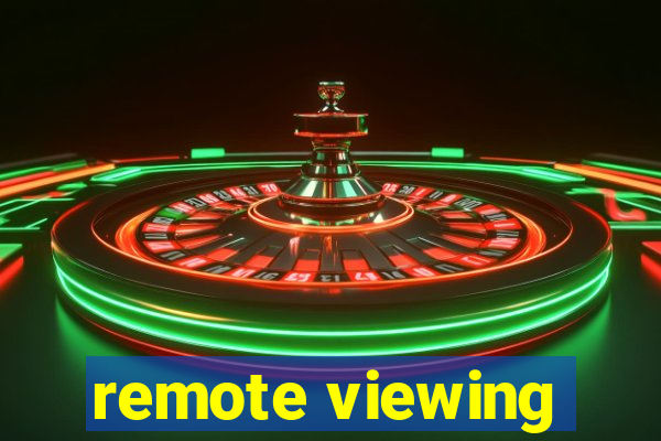 remote viewing