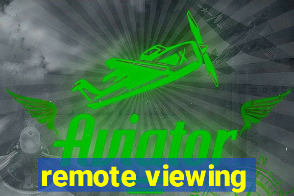 remote viewing