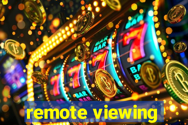 remote viewing