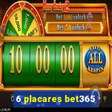 6 placares bet365