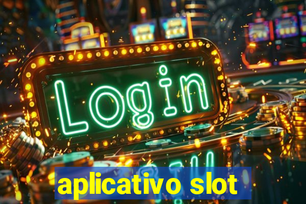 aplicativo slot