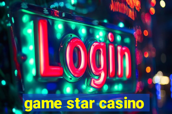 game star casino