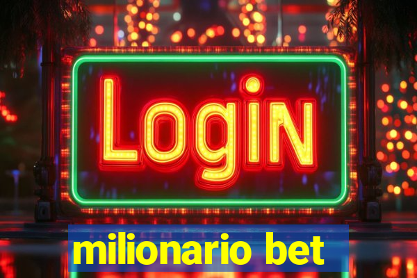 milionario bet