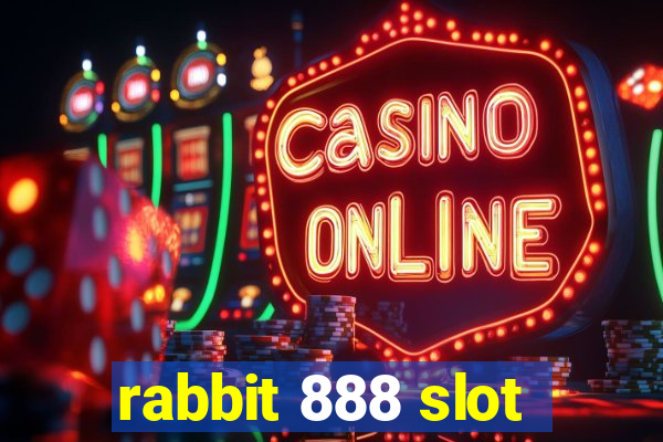 rabbit 888 slot