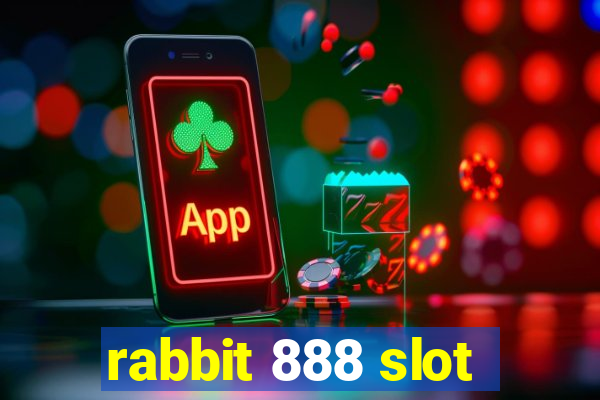 rabbit 888 slot