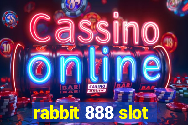 rabbit 888 slot