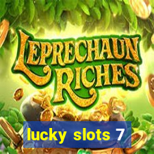 lucky slots 7