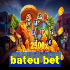 bateu bet