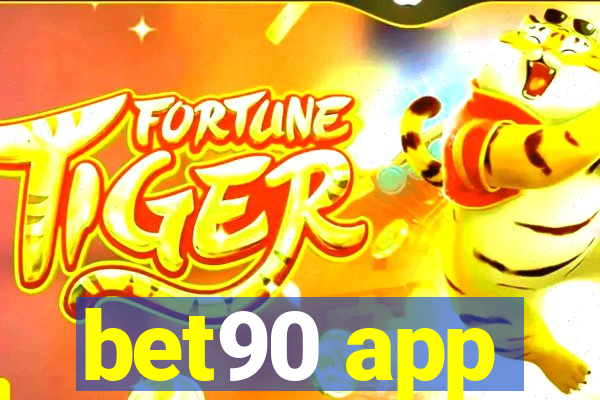 bet90 app