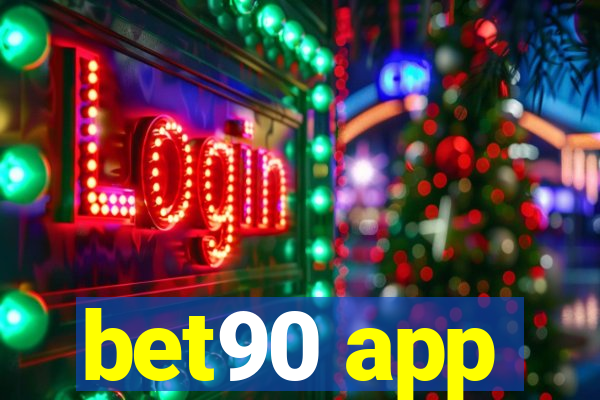 bet90 app