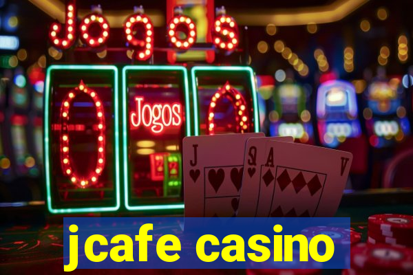 jcafe casino