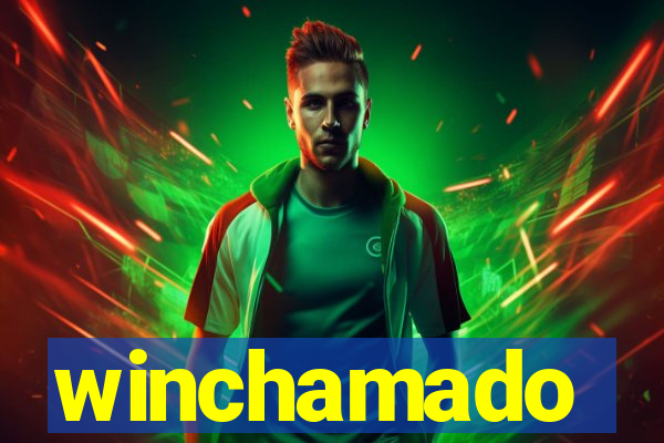 winchamado