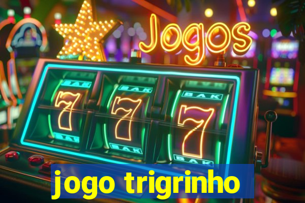 jogo trigrinho