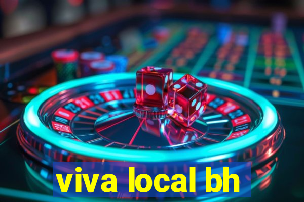 viva local bh