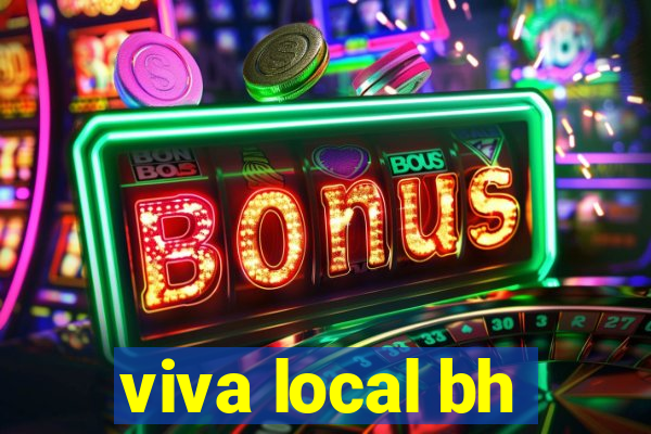 viva local bh