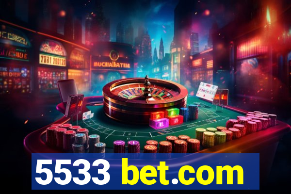 5533 bet.com