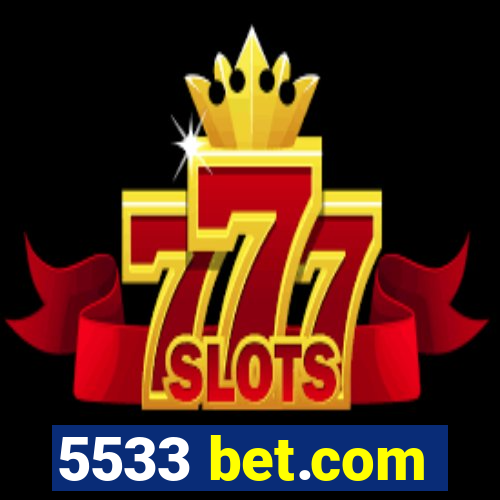 5533 bet.com