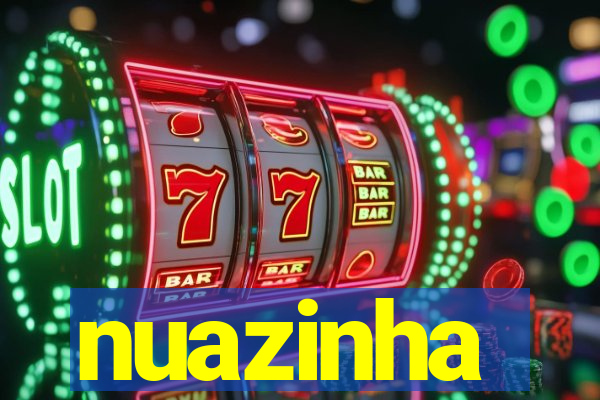 nuazinha