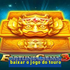 baixar o jogo do touro