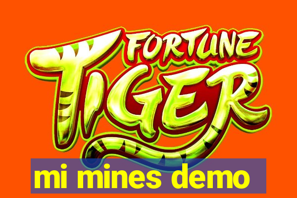 mi mines demo