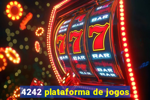 4242 plataforma de jogos