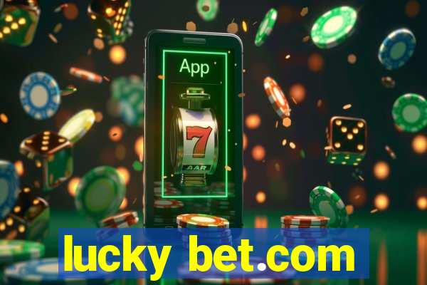 lucky bet.com