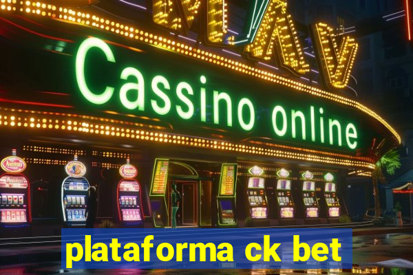 plataforma ck bet