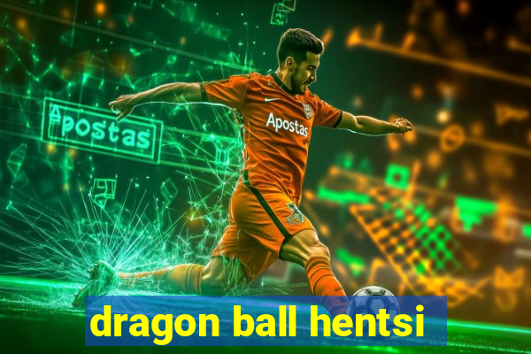 dragon ball hentsi