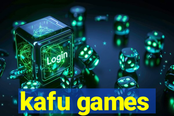 kafu games