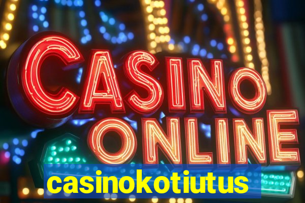 casinokotiutus