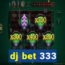 dj bet 333