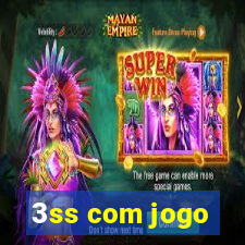 3ss com jogo