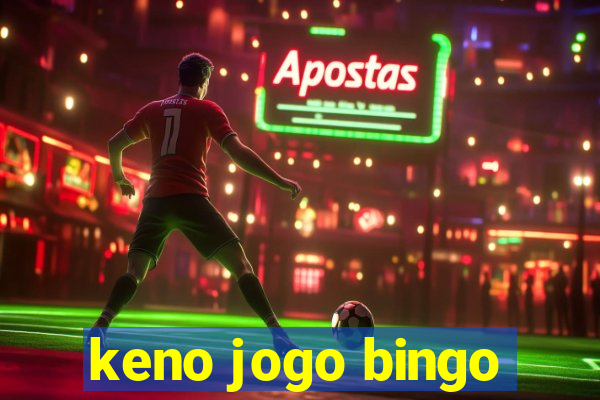 keno jogo bingo