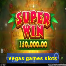 vegas games slots