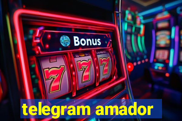 telegram amador