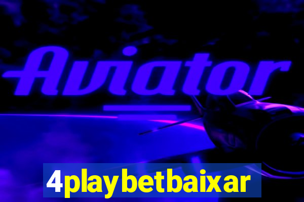 4playbetbaixar