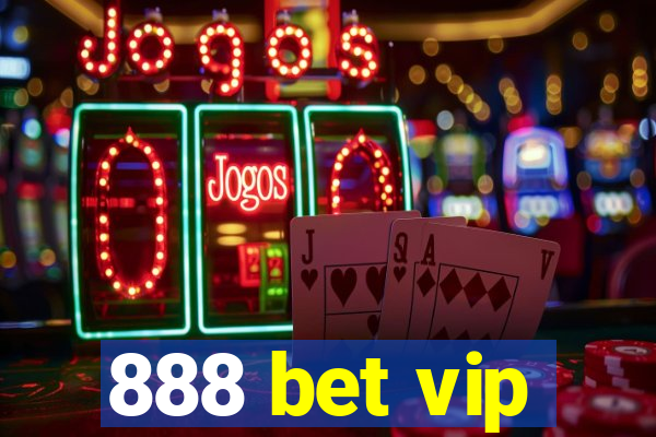 888 bet vip