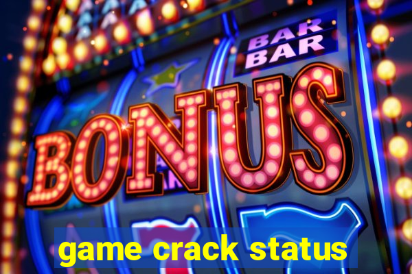 game crack status