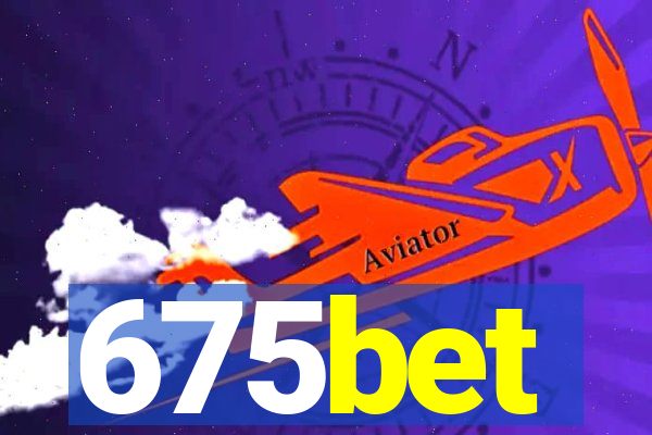 675bet