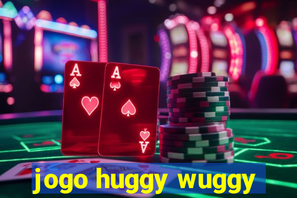 jogo huggy wuggy