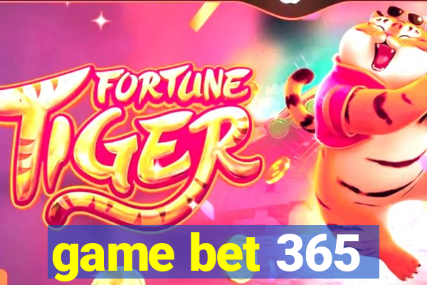 game bet 365