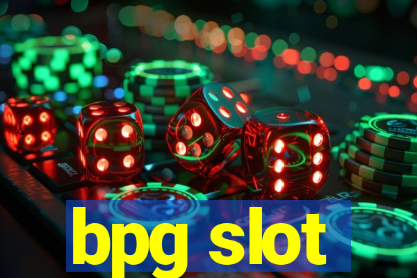 bpg slot