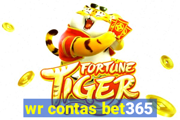 wr contas bet365