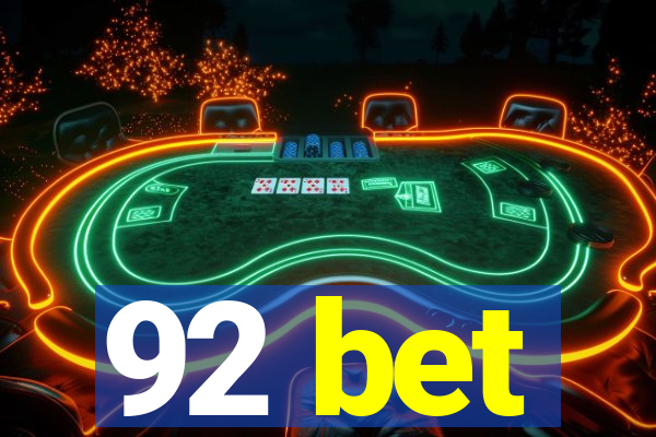 92 bet