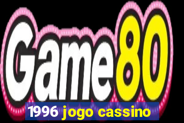 1996 jogo cassino