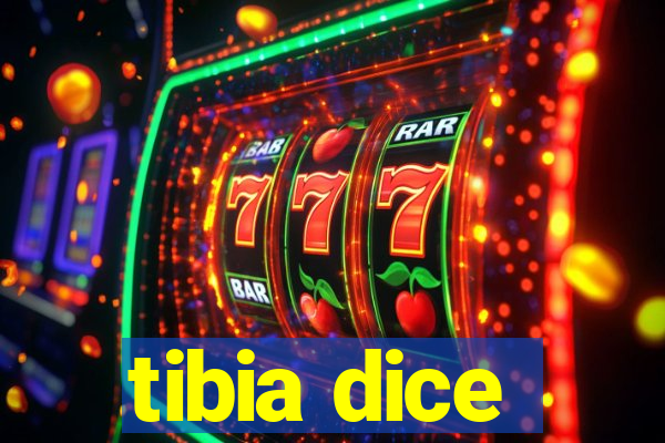 tibia dice