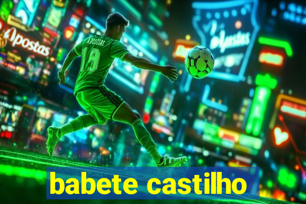 babete castilho